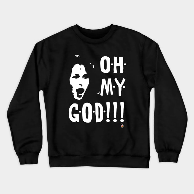 Janice: Oh my god! Crewneck Sweatshirt by rednessdesign